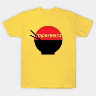 ITADAKIMASU T-Shirt